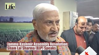 Jammu Kashmir Assembly Resolution Sham Lal Sharma BJP Speaks [upl. by Brill]