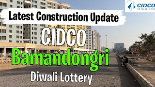 Latest construction update  Bamandongri CIDCO project  Diwali Lottery 2022 [upl. by Sacha232]