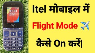 Itel keypad mobile ko flight mode me kaise dale  Itel Mobile flight Mode  Itel Mobile Flight Mode [upl. by Lyrehs]