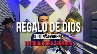 Tutorial Para Trombón  Regalo De Dios  Julion Álvarez [upl. by Crandell]