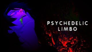 Psychedelic Limbo  AMV [upl. by Ahsenev]