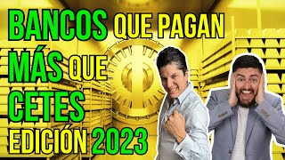 TESOROS en los BANCOS que PAGAN MÁS que CETES Edición 2023 229 [upl. by Fitzsimmons]