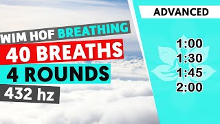 Advanced Wim Hof Guided Breathing  4 Rounds  40 Breaths  432hz SatoriFlow WimHofBreathing [upl. by Sivrad]