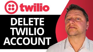 How to Delete Twilio Account  Twilio Tutorial 2025 [upl. by Pence]