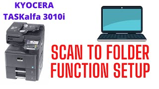 HOW TO SETUP KYOCERA TASK alfa 3010i SCAN TO FOLDER OPTION [upl. by Lanahtan]