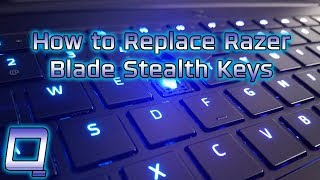 How to Replace Razer Blade Stealth Laptop Keys [upl. by Neit]