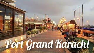 Port Grand Food Street Karachi  Asim Gujjar Traveller [upl. by Ede866]