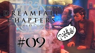 DREAMFALL CHAPTERS 09 Book One  Scheiß Mira sagt scheiß gerne Scheiße  Lets Play [upl. by Elocim]