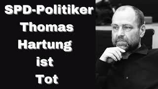 SPDPolitiker Thomas Hartung ist Tot [upl. by Yonina]