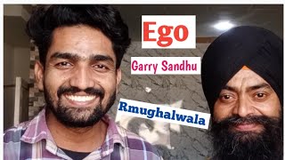 EgoGarry Sandhupunjabi songRMughalwala [upl. by Francesca]