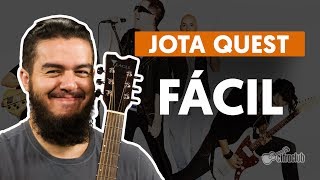 Fácil  Jota Quest aula de violão [upl. by Ahsaetan113]