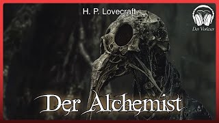 Der Alchemist H P Lovecraft  Komplettes Schauer und Grusel Hörbuch [upl. by Innis728]