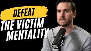 How To Deal With Victim Mentality [upl. by Darb]