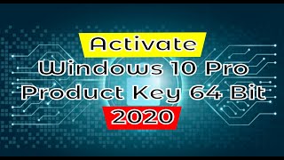 Activate Windows 10 Pro Product Key 64 Bit 2020 [upl. by Attem]