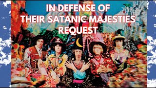 In Defense of Their Satanic Majesties Request [upl. by Ydurt960]