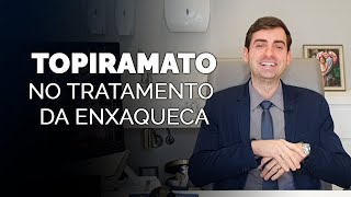 Topiramato no tratamento da enxaqueca  Dr Paulo Faro Neurologista [upl. by Ardnalahs]