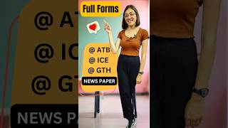 Full form of NEWSNEWSPAPER GTH ICE ATB english speaking practice Spoken englishenglish vocabs [upl. by Hephzipa412]