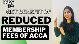 How to get benefit of reduced ACCA Membership Fees accamembers accaaffiliates  accaindia acca [upl. by Dnomhcir]