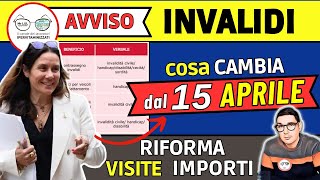 🔴 INVALIDI PARZIALI TOTALI NOVITÀ dal 15 APRILE ➡ IMPORTI INCREMENTI TABELLE RIFORMA ACCERTAMENTO [upl. by Gemoets]