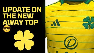 UPDATE ON THE NEW CELTIC AWAY TOP 🟨🍀 l TAKE MY MONEY NOW [upl. by Ellehcer316]