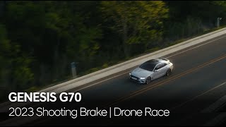 2023 G70 Shooting Brake  Drone Race  GENESIS [upl. by Bashee21]