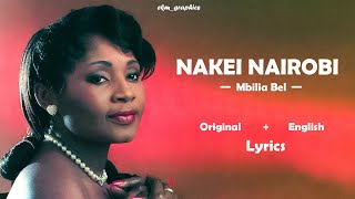 Nakei Nairobi  Mbilia Bel Original and English Lyrics [upl. by Jolene]