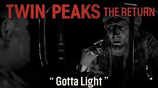 Twin Peaks The Return  Episode 8  Gotta Light [upl. by Happy]