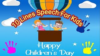 Childrens Day Speech in English ।।10 Lines Speech For KIDS [upl. by Hillari]