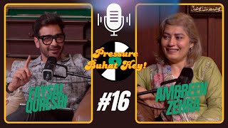 Art Mere Liye Zindagi Hai  Ft Ambreen Zehra  Pressure Buhat Hey  Ep 16 [upl. by Gearalt103]