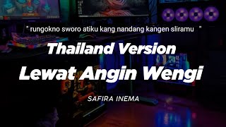 DJ LEWAT ANGIN WENGI THAILAND STYLE x SLOW BASS quot rungokno sworo atiku kang nandang kangen sliramu quot [upl. by Vlada]