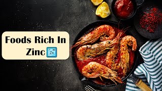 Foods Rich In Zinc Richest Food Sources Of Zinc High Zinc Foods [upl. by Enyrat]