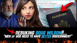 WOW Rebuking Doug Wilson  Blatantly Encouraging Christians To Sin  Biblical Wisdom [upl. by Einnaoj]