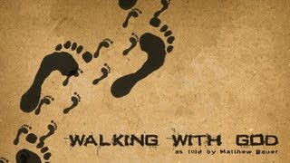 Walking with God [upl. by Joice407]