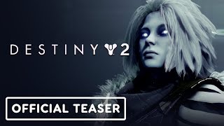 Destiny 2 Season of the Wish  Official Teaser Trailer [upl. by Attennod355]