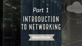 Introduction to Networking  Network Fundamentals Part 1 [upl. by Imnubulo507]