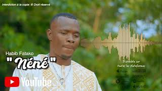 🔊 Néné Habib Fatako Officiel  Nouveauté 2022 Nene  Official Songs [upl. by Damarra]