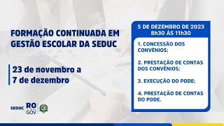 FORMAÇÃO CONTINUADA EM GESTÃO ESCOLAR DA SEDUC –2023  4º DIA [upl. by Eirollam]