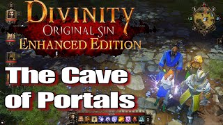 Divinity Original Sin Enhanced Edition Walkthrough The Cave of Portals [upl. by Guod]