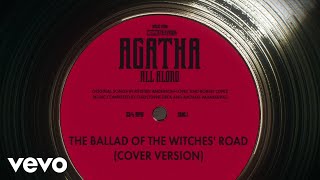 The Ballad of the Witches Road Cover Version From Agatha All Along Episode 4 [upl. by Larsen373]