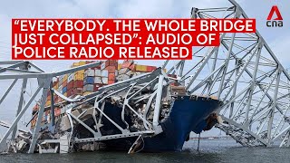 Baltimore bridge collapse Audio recording of police officers responding to collision [upl. by Duyne]