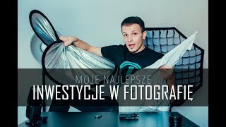 Moje najlepsze INWESTYCJE W FOTOGRAFIĘ [upl. by Ney]