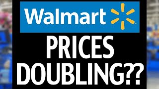 Walmart Prices Doubling Is It True [upl. by Inan]