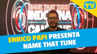 Enrico Papi presenta quotName That Tune  Indovina la canzonequot [upl. by Vi580]