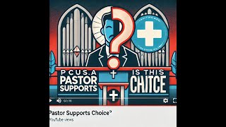 PCUSA Pastors Controversial Claims Faith Choice and Ministry [upl. by Rubliw]