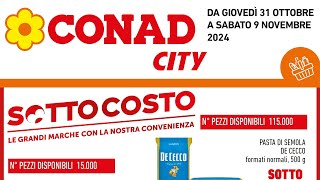 volantino CONAD CITY SUD SOTTOCOSTO dal 31 ottobre al 9 novembre 2024 anteprimissima [upl. by Nyrret176]