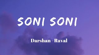 Soni Soni  Lyrics  Darshan Raval  Jonita Gandhi  Rochak Kohli  SF LYRICS HUB [upl. by Oigres]