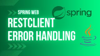 Spring Web Part 4  RestClient Error Handling [upl. by Aneg]