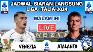 Jadwal Liga Italia 2024  VENEZIA vs ATALANTA  Head to head [upl. by Newbold]