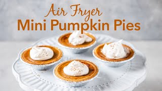 Air Fryer Mini Pumpkin Pies [upl. by Ahsaeym]