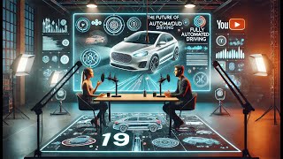 🎙️ Podcast 19 The Future of Mobility  Exploring Fully Automated Driving 🚗🤖 [upl. by Tait309]